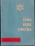 Zima bude, zimička... - náhled