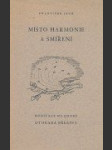 Místo harmonie a smíření meditace na hrobě otokara březiny - náhled