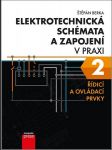Elektrotechnická schémata a zapojení v praxi 2 berka štěpán - náhled