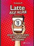 Latte bez mlíka p. kristýna - náhled