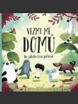 Vezmi mě domů. do jakého lesa patřím? hanáčková pavla - náhled