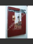 Praha 1900-2000. Sto roků stověžatého města (fotografie, historie, první republika, protektorát, normalizace, sametová revoluce) - náhled