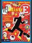 (vel)mistr e a ztracená šifra dokonalosti chalupa jiří, špaček ladislav - náhled