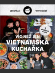 Víc než jen vietnamská kuchařka long tran hoang - náhled