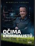 Očima kriminalistů vaňura miroslav - náhled