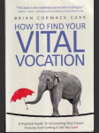 How to find your Vital Vocation - náhled