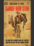 Saddle Bow Slim - náhled