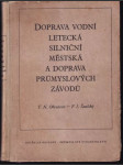 Doprava vodní letecká silniční městská a doprava průmyslových závodů (veľký formátň - náhled