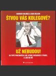 Štvou vás kolegové? - náhled