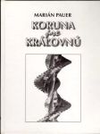Koruna pre kráľovnú - Arthur Fleischmann (veľký formát) - náhled