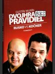 Dvojhra bez pravidiel Rusko vs Kočner - náhled