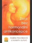 Život bez hormonální antikoncepce - náhled