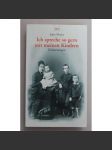 Ich spreche so gern mit meinen Kindern. Erinnerungen (román, vzpomínky, mj. Thomas Mann, Heinrich Mann) - náhled