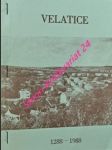 VELATICE 1288 - 1988 - Vzpomínka ke 700. výročí vzniku obce Velatice - náhled