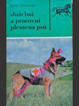 Služební a pracovní plemena psů - štěpánský karel - náhled