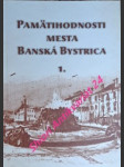Pamätihodnosti mesta banská bystrica 1. - kolektiv autorů - náhled
