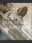 Dlouhý stín císaře Karla IV. - náhled