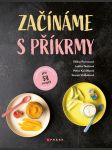 Začínáme s příkrmy pivrncová eliška, tkáčová judita, kuřátk - náhled