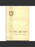 Stadt-Archiv Mährisch Ostrau [Městský archiv Moravské Ostravy; archiv města; Ostrava] - náhled