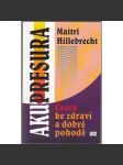 Akupresura * Cesta ke zdraví a dobré pohodě - náhled