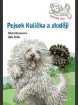Pejsek kulička a zloději - začínám číst knauerová marta - náhled