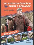 Po stopách českých filmů a pohádek laudin radek - náhled
