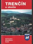 Trenčín a okolie Sprievodca (malý formát) - náhled