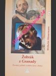 Žobrák z granady - životný príbeh svätého jána z boha - hünermann wilhelm - náhled