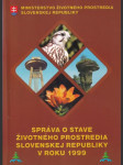Správa o stave životného prostredia Slovenskej Republiky - 1999 - náhled
