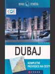 Dubaj Kompletní průvodce na cesty - náhled