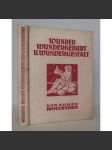 Wunder, Wundergeburt und Wundergestalt in Einbalttdrucken des fünfzehnten bis achtzehnten Jahrhunderts [kulturní dějiny, dějiny lékařství, medicína, raný novověk, letáky] - náhled
