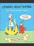 Opráski sčeskí historje aneb Fšichni zmikunďi národa - náhled