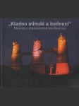 Kladno minulé a budoucí: Sborník z mezioborové konference - náhled