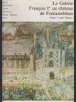 La galerie Francois Ier au Chateau de Fontainebleau - náhled