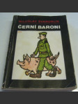 Černí baroni aneb Válčili jsme za Čepičky - náhled