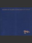 Reden ist silber, schreiben ist gold - náhled