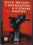 Nové metódy v navrhování a v stavbe mostov - náhled