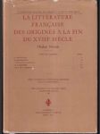 La littérature Francaise des origines a la fin du XVIIIe siécle - náhled