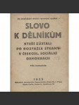 Slovo k dělníkům, kteří zůstali po roztržce strany v Českosl. sociální demokracii (levicová literatura, komunistická literatura) - náhled