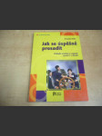 Jak se úspěšně prosadit - Získejte uznání a respekt v práci i v životě - náhled