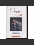 Zle se vede zemi. Pojednaní o naší současné nespokojenosti - náhled