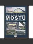 Encyklopedie mostů v Čechách, na Moravě a ve Slezsku [most, mosty, viadukt, mostní stavitelství, architektura] - náhled