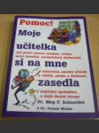 Pomoc! Moje učitelka si na mne zasedla - náhled