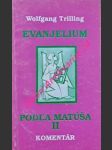 Evanjelium podla matúša ii - komentár - trilling wolfgang - náhled