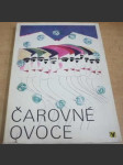 Čarovné ovoce. Moravské lidové pohádky - náhled