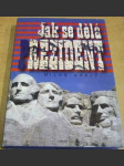 Jak se dělá prezident - náhled