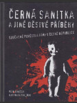 Černá sanitka a jiné děsivé příběhy: Současné pověsti a fámy v České republice - náhled