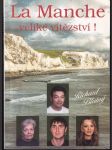 La Manche veliké vítězství! - náhled
