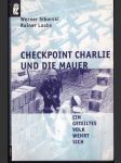 Checkpoint Charlie und die Mauer - náhled