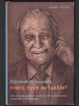 Kdybych ti rozuměl, tvářil bych se takhle? alda adam - náhled
